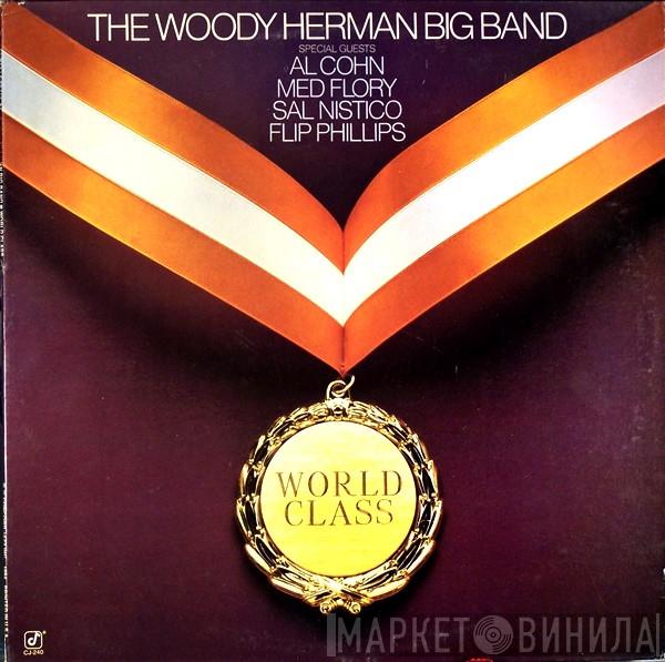 The Woody Herman Big Band, Al Cohn, Med Flory, Sal Nistico, Flip Phillips - World Class