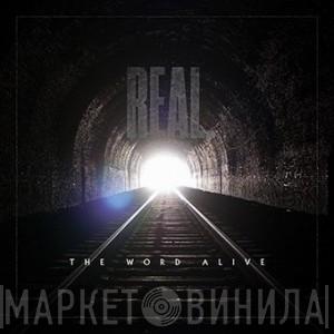 The Word Alive - Real.