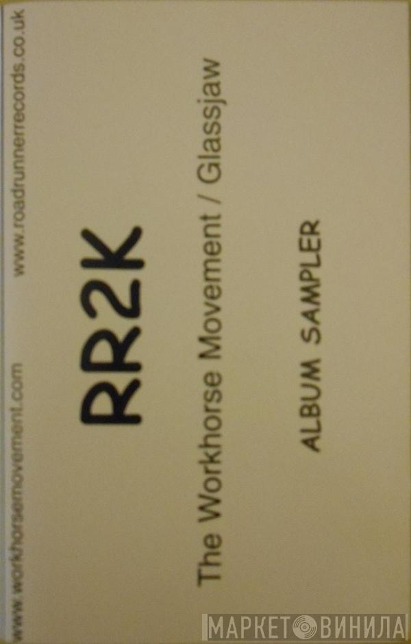 The Workhorse Movement, Glassjaw - RR2K