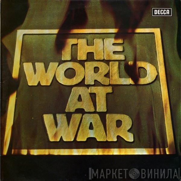  - The World At War