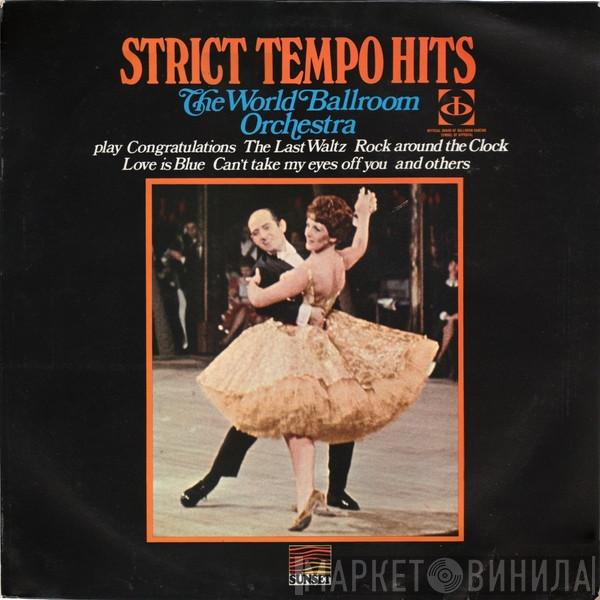 The World Ballroom Orchestra - Strict Tempo Hits