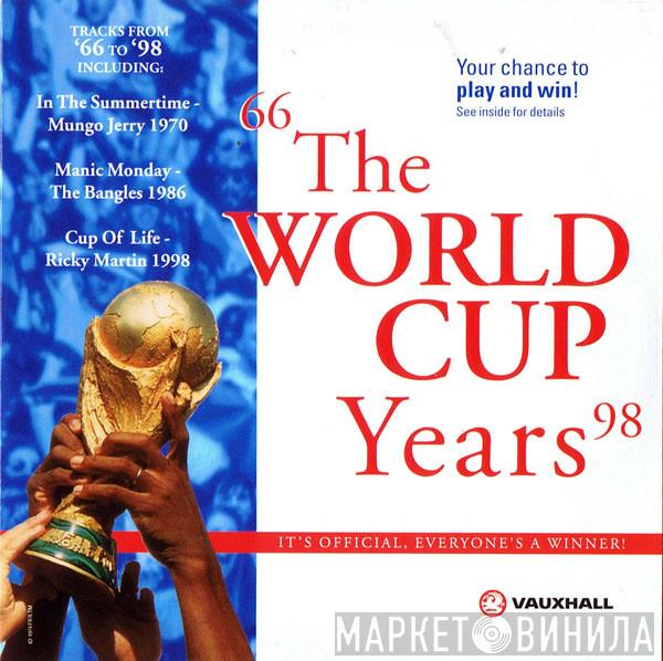  - The World Cup Years 66-98