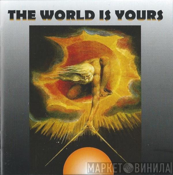  - The World Is Yours