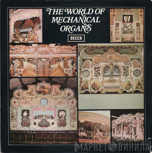  - The World Of Mechanical Organs