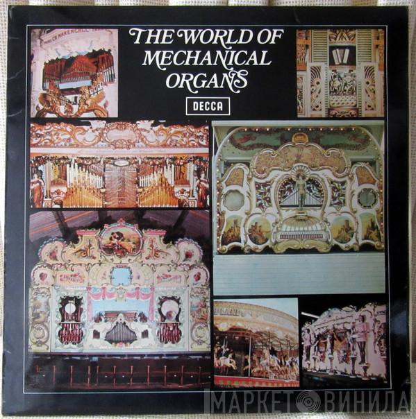  - The World Of Mechanical Organs