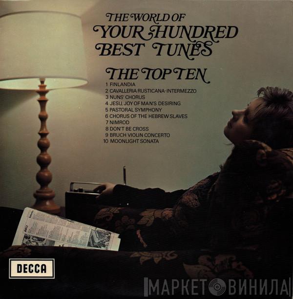  - The World Of Your Hundred Best Tunes, The Top Ten