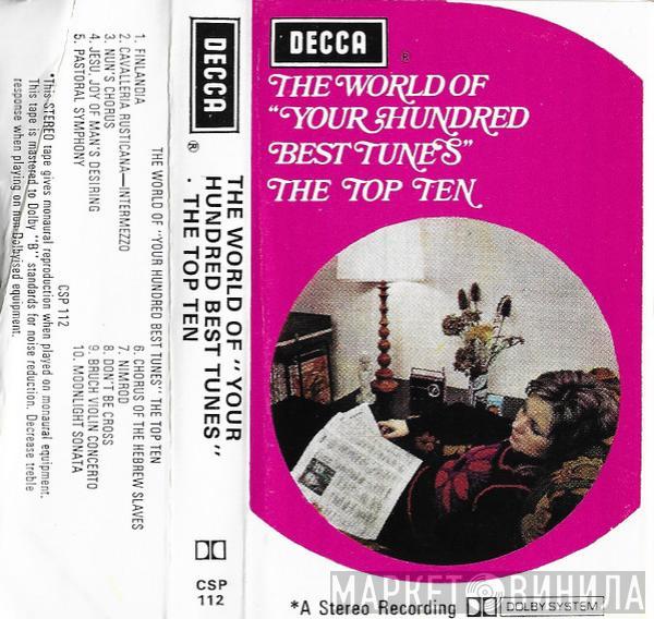  - The World Of Your Hundred Best Tunes, The Top Ten