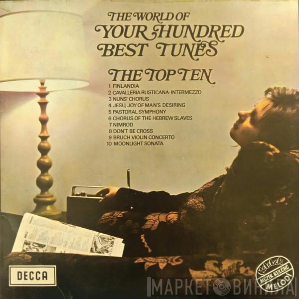 - The World Of Your Hundred Best Tunes, The Top Ten