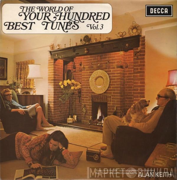  - The World Of Your Hundred Best Tunes Vol. 3