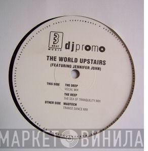 The World Upstairs - The Deep / Madtech