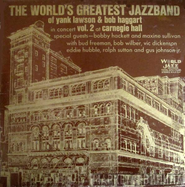 The World's Greatest Jazzband, Yank Lawson, Bob Haggart, Bobby Hackett, Maxine Sullivan, Bud Freeman, Bob Wilber, Vic Dickenson, Eddie Hubble, Ralph Sutton , Gus Johnson - In Concert: Vol. 2 At Carnegie Hall