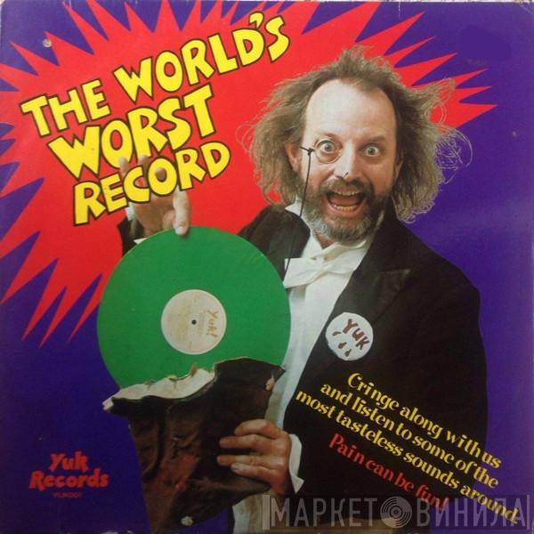  - The World's Worst Record