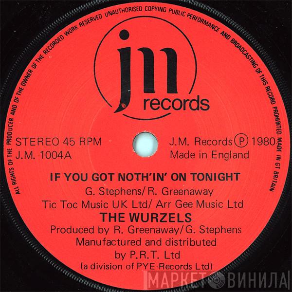 The Wurzels - If You Got Noth'in' On Tonight
