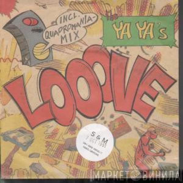  The Ya Ya's  - Looove