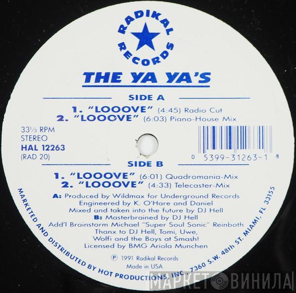  The Ya Ya's  - Looove