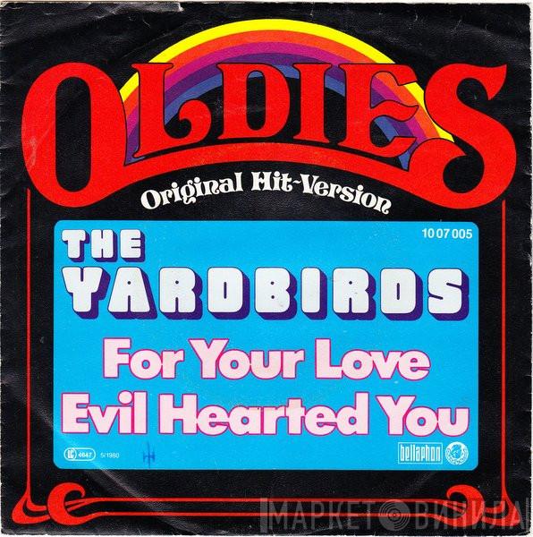 The Yardbirds - For Your Love / Evil Hearted You