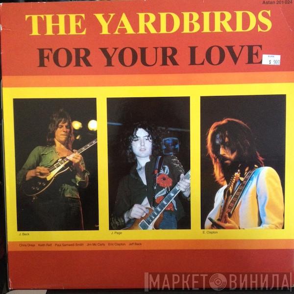  The Yardbirds  - For Your Love