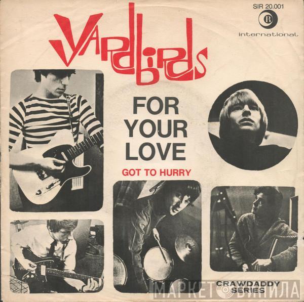  The Yardbirds  - For Your Love