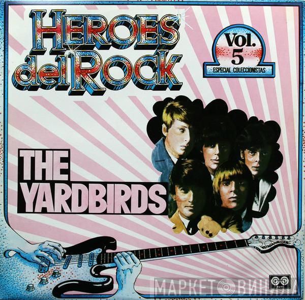  The Yardbirds  - Heroes Del Rock, Vol. 5