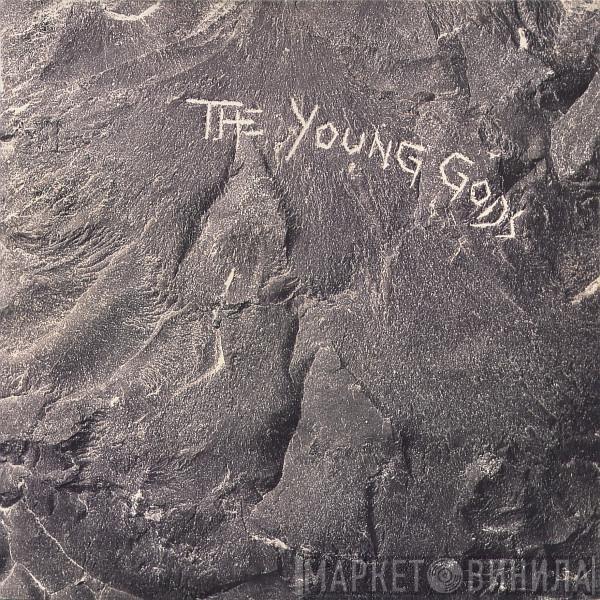  The Young Gods  - The Young Gods