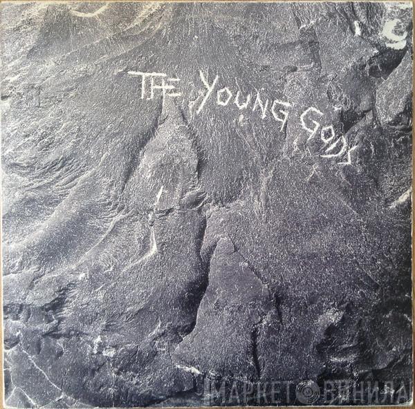  The Young Gods  - The Young Gods
