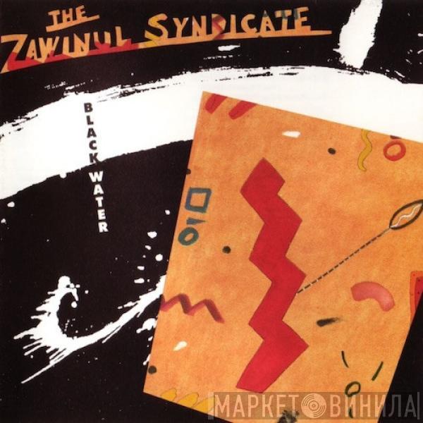 The Zawinul Syndicate - Black Water