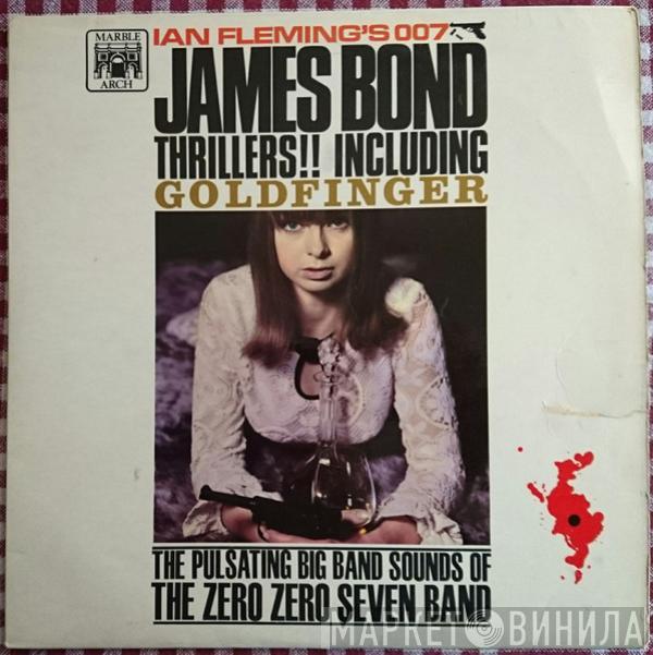 The Zero Zero Seven Band - James Bond Thrillers!!