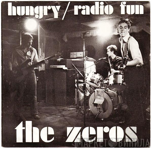 The Zeros  - Hungry / Radio Fun