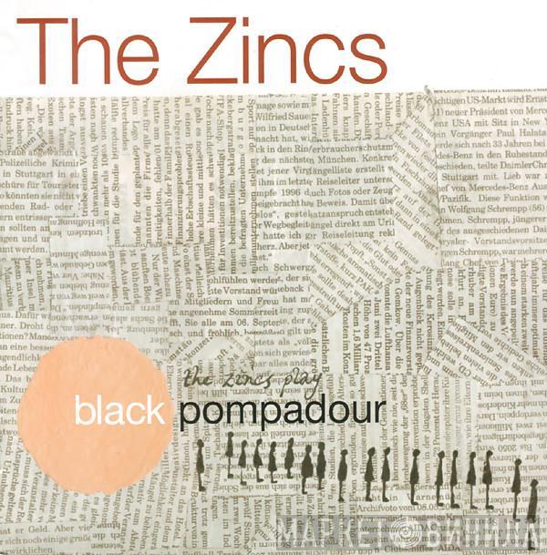 The Zincs - Black Pompadour