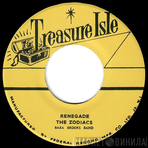 The Zodiacs , The Baba Brooks Band - Renegade / Duck Soup
