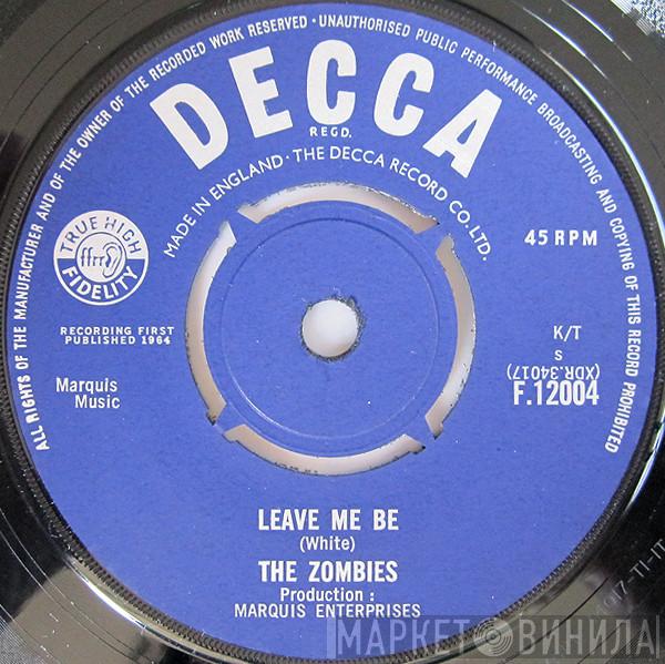 The Zombies - Leave Me Be