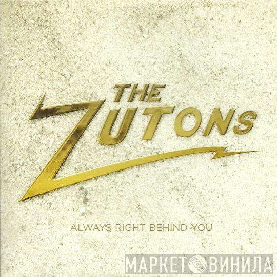  The Zutons  - Always Right Behind You