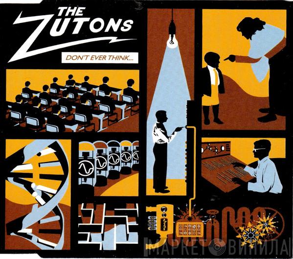 The Zutons - Don't Ever Think (Too Much)