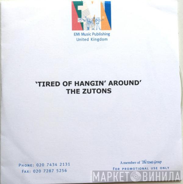  The Zutons  - Tired Of Hangin' Around