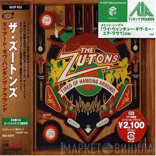  The Zutons  - Tired Of Hanging Around