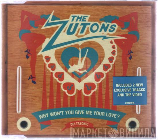 The Zutons - Why Won't You Give Me Your Love?