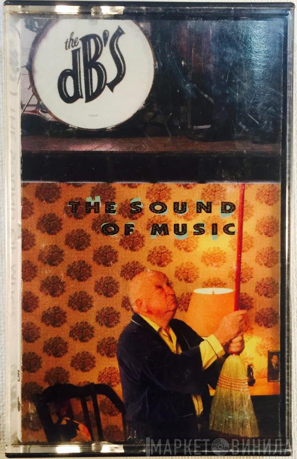 The dB's - The Sound Of Music