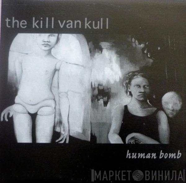 The kill van kull - Human Bomb