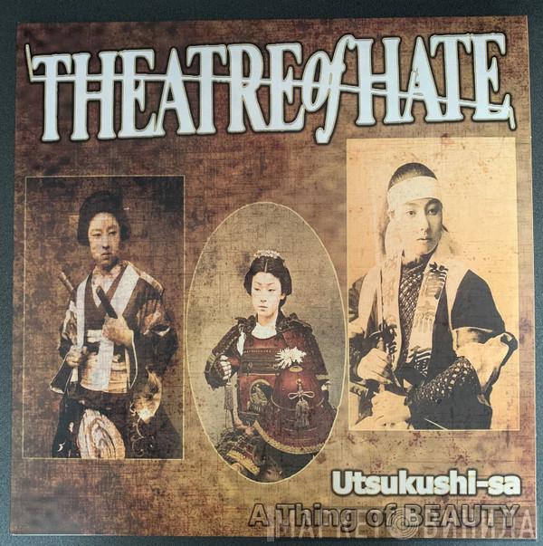  Theatre Of Hate  - Utsukushi-sa (A Thing Of Beauty)