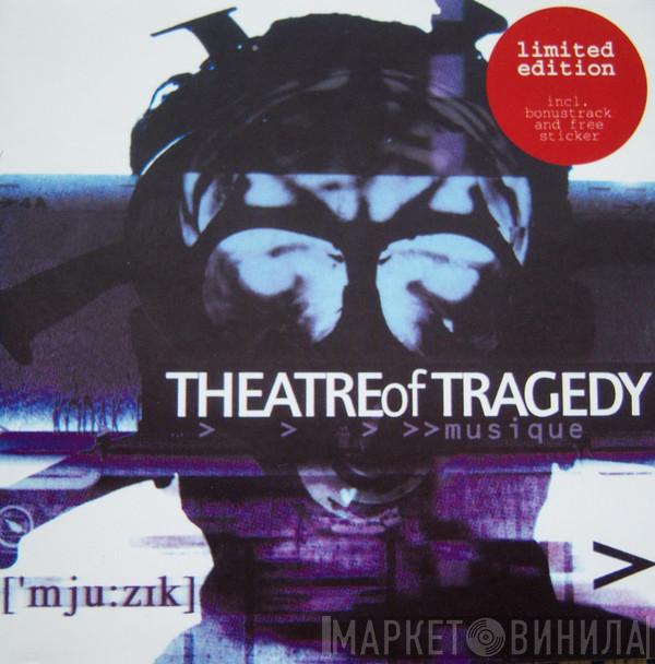  Theatre Of Tragedy  - ['mju:zik]