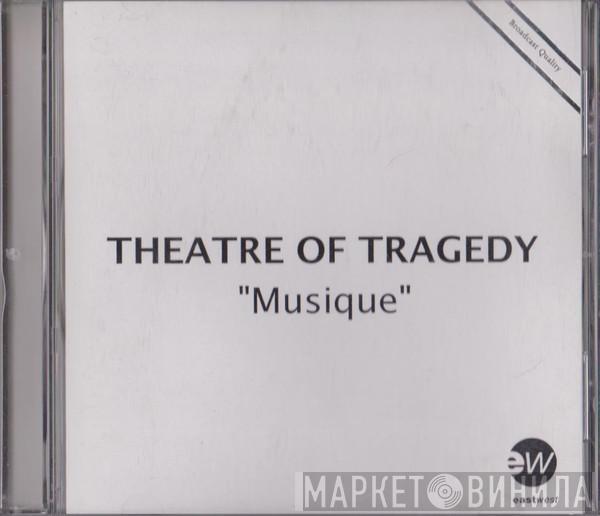  Theatre Of Tragedy  - Musique