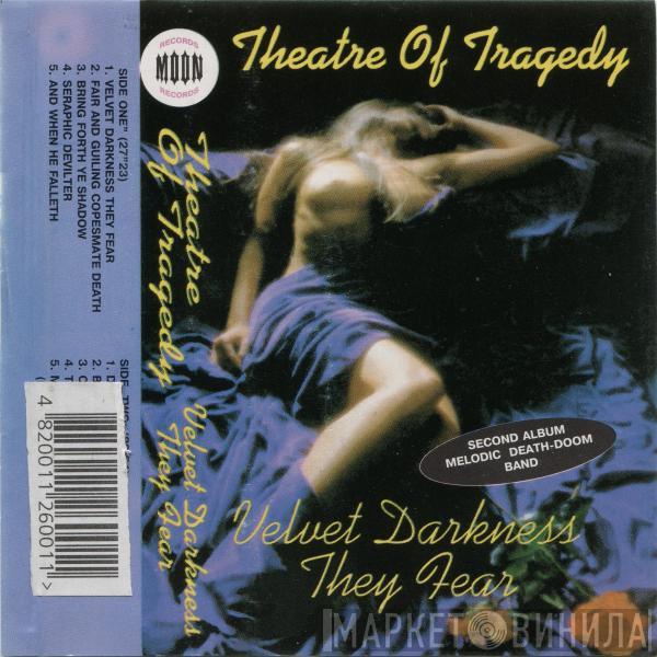  Theatre Of Tragedy  - Velvet Darkness They Fear