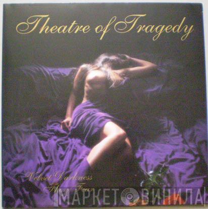  Theatre Of Tragedy  - Velvet Darkness They Fear