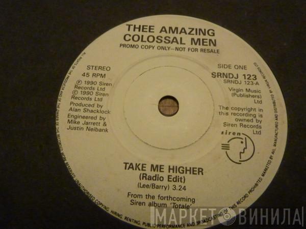 Thee Amazing Colossal Men - Take Me Higher