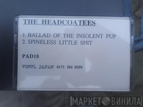  Thee Headcoatees  - Ballad Of The Insolent Pup