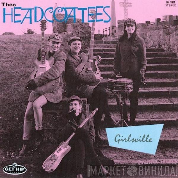 Thee Headcoatees - Girlsville