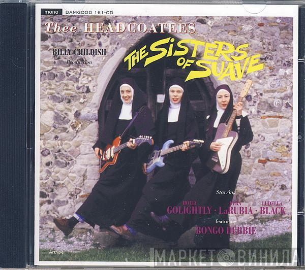  Thee Headcoatees  - The Sisters Of Suave