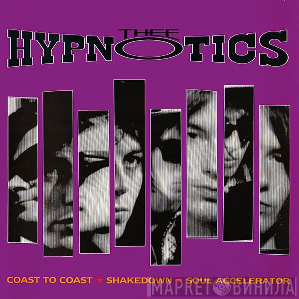 Thee Hypnotics - Coast To Coast