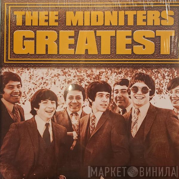 Thee Midniters - Greatest