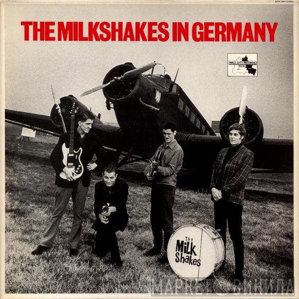 Thee Milkshakes - The Milkshakes In Germany